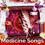 Medicine Songs